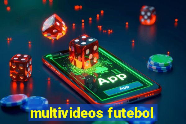 multivideos futebol